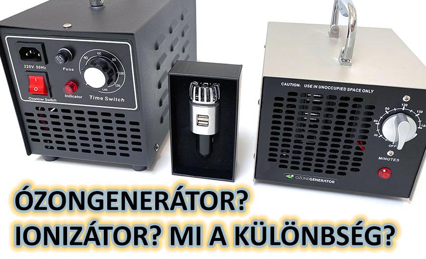 Ózongenerátor, ionizátor, ózonizátor? Mi a különbség közöttük?